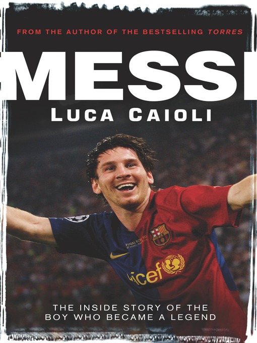 Title details for Messi by Luca Caioli - Available